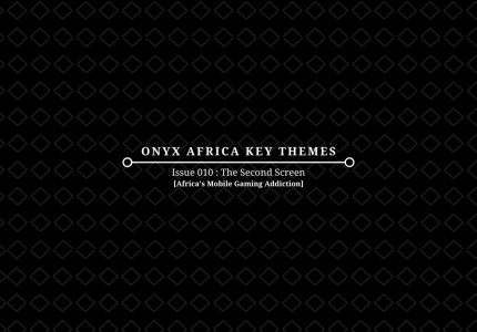 Onyx-Africa-Key-Themes_Issue-010_The-Second-Screen--1024x724